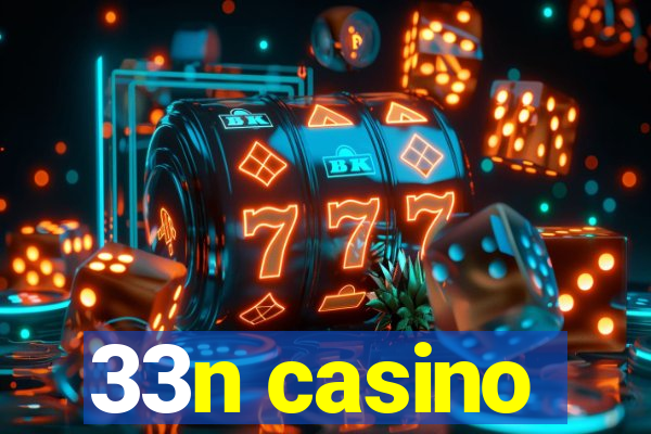 33n casino